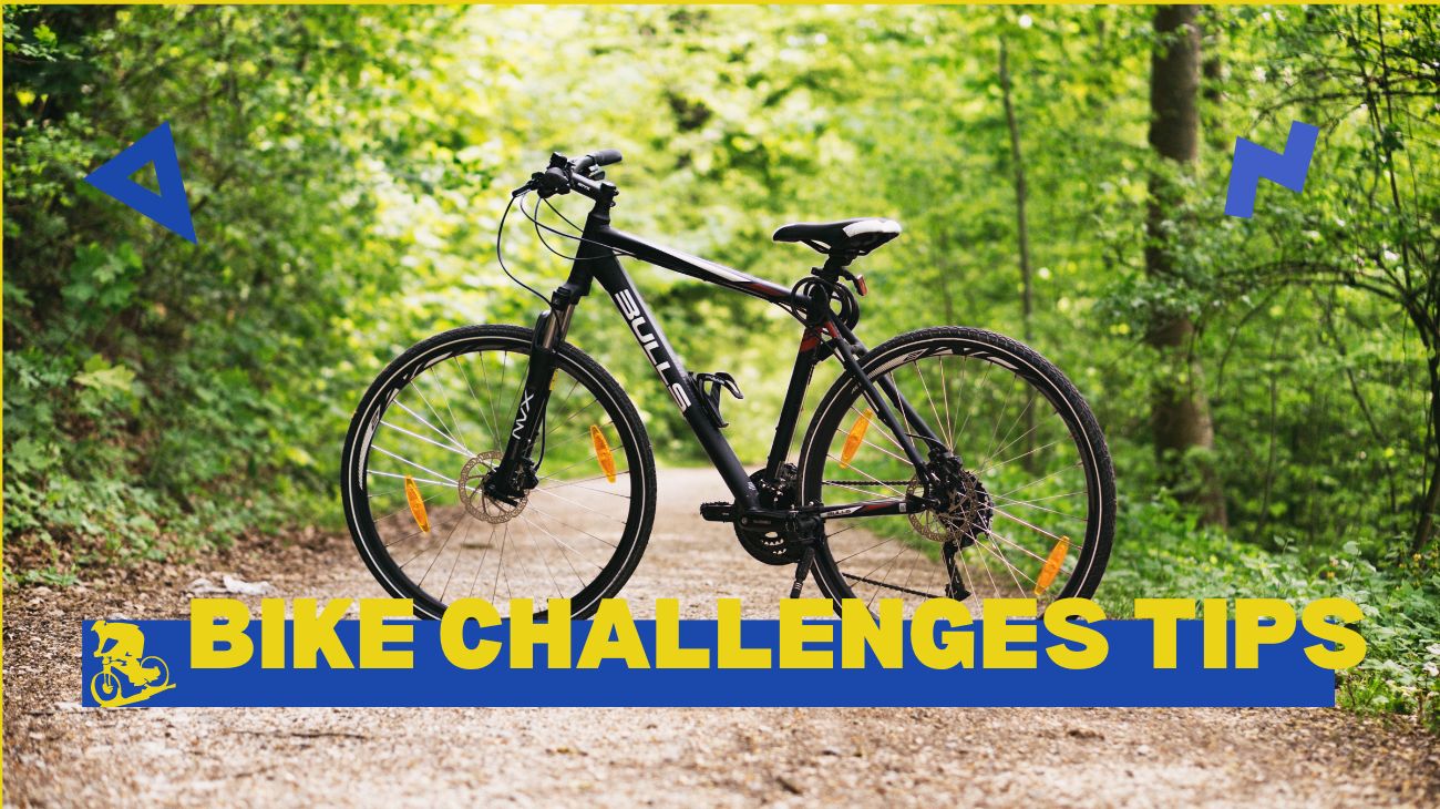 Bike Challenges Tips
